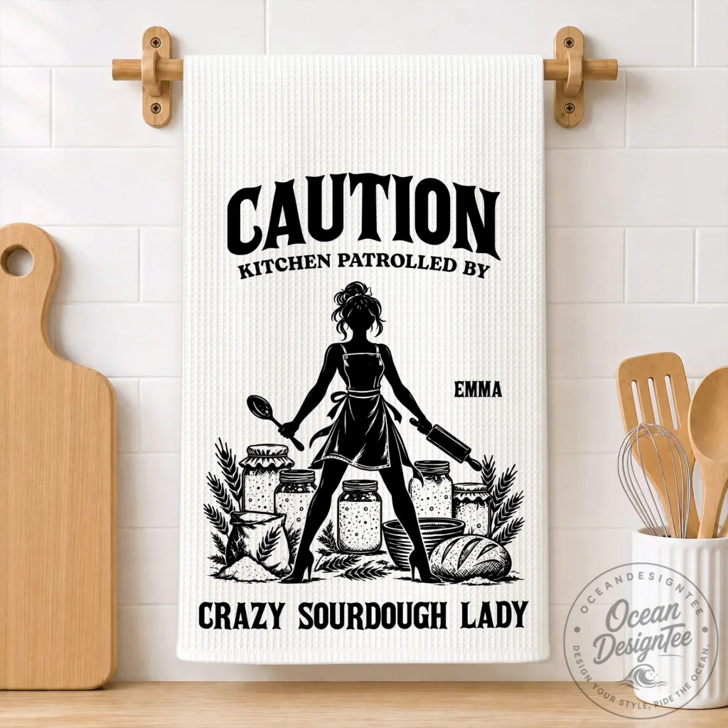 Personalized Crazy Sourdough Lady Kitchen Towel with Custom Name Personalized Crazy Sourdough Lady Kitchen Towel with Custom Name